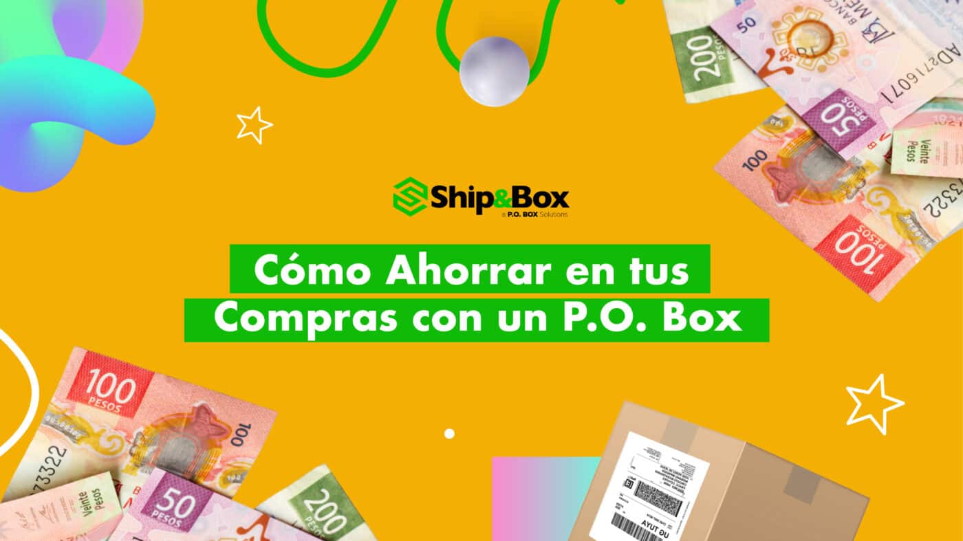 Cómo Ahorrar en tus Compras con un P.O. Box