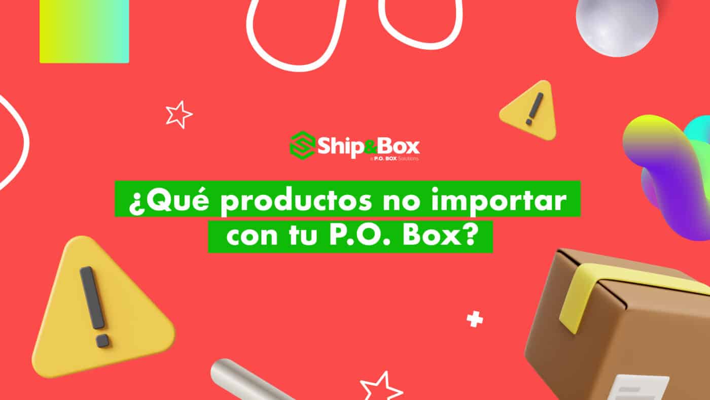 ¿Que-Productos-no-Importar-con-u-P.O.-Box