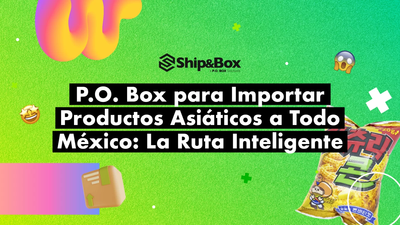 P.O. Box Importar Asia México