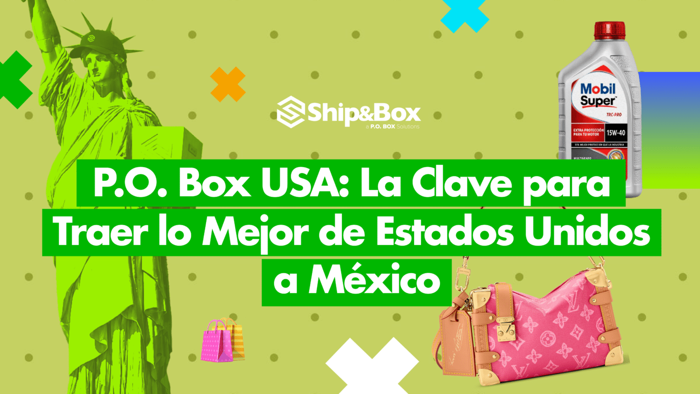 Envío de compras de Estados Unidos a México usando un servicio de P.O. Box USA.