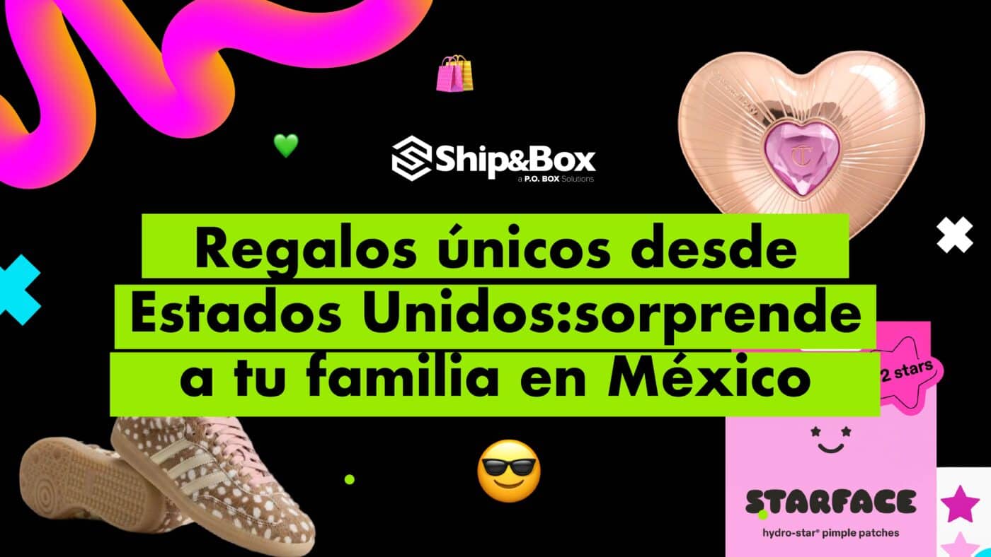 comprar regalos en Estados Unidos y enviarlos a México